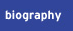 biography